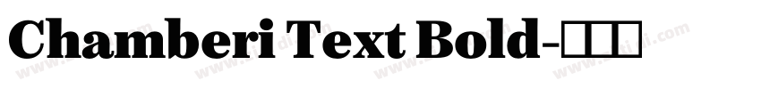 Chamberi Text Bold字体转换